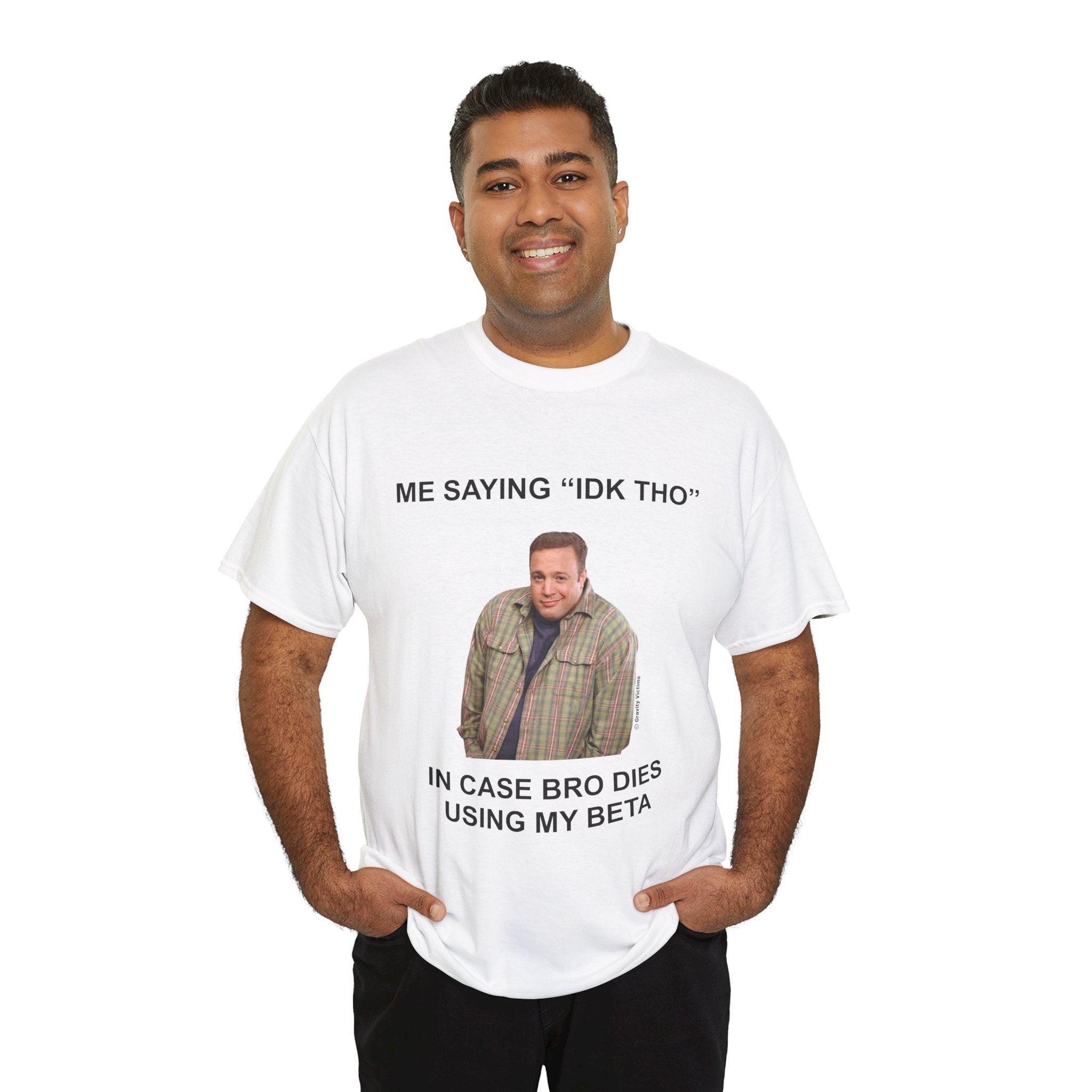 Idk Tho Tee