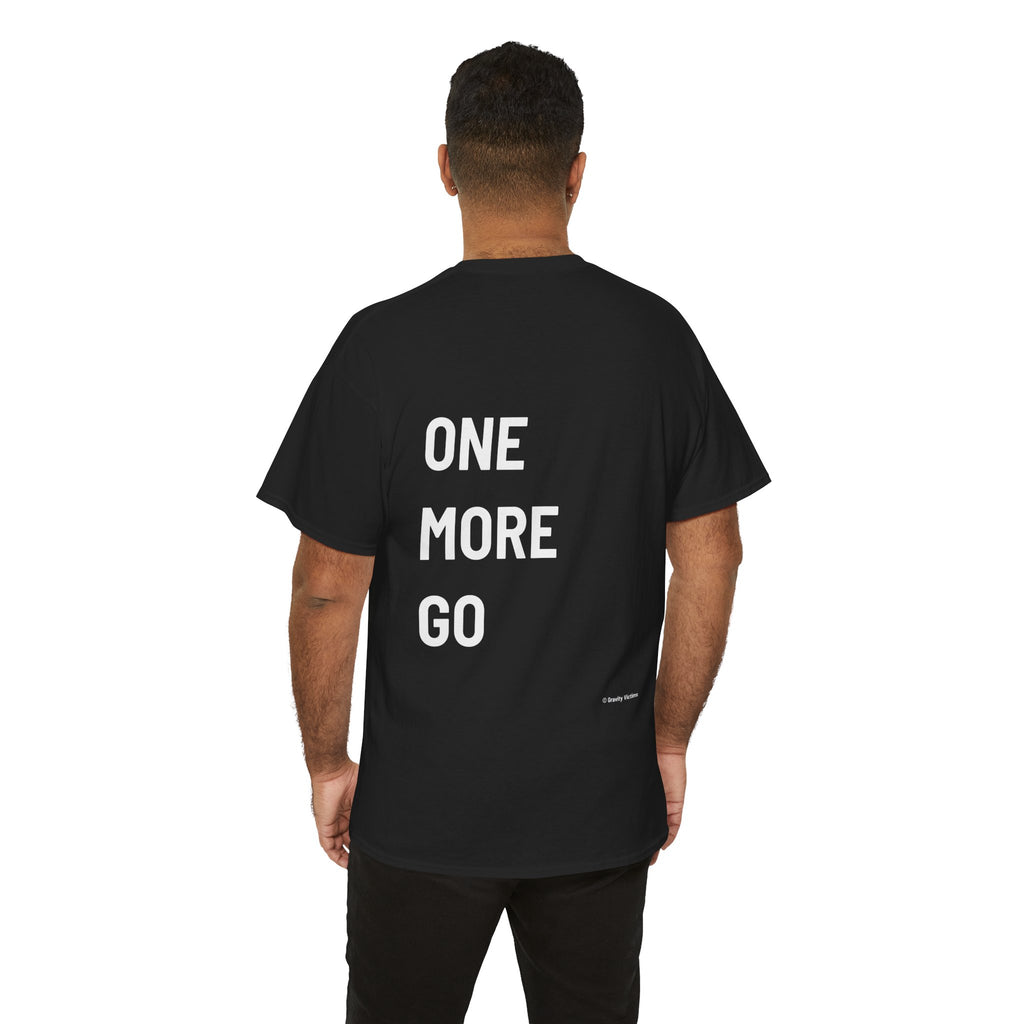 One More Go Backside Tee