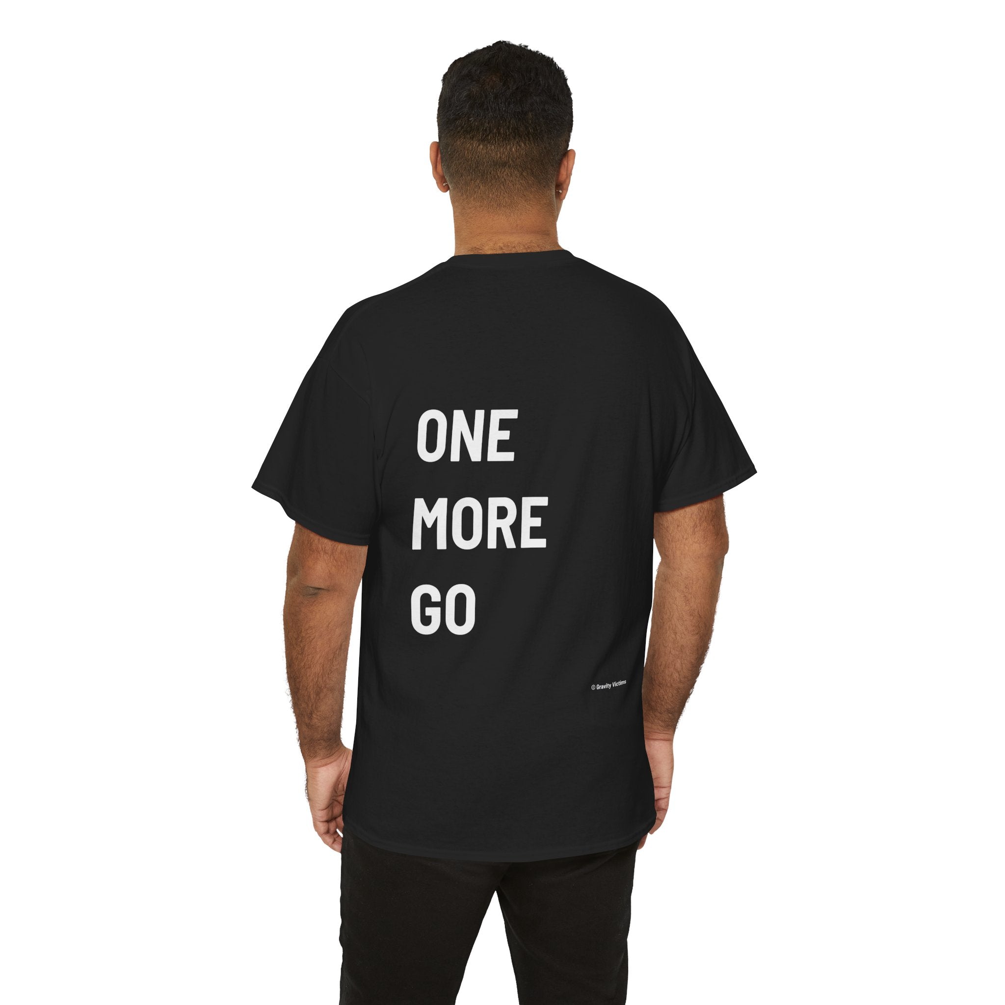 One More Go Backside Tee
