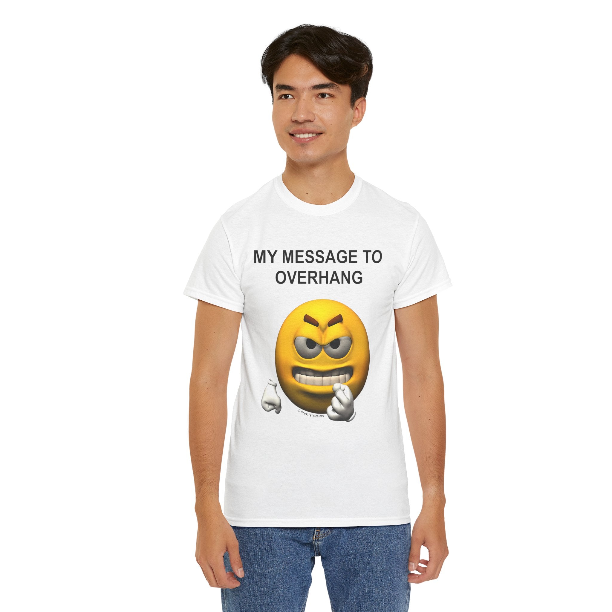 My Message To Overhang Tee