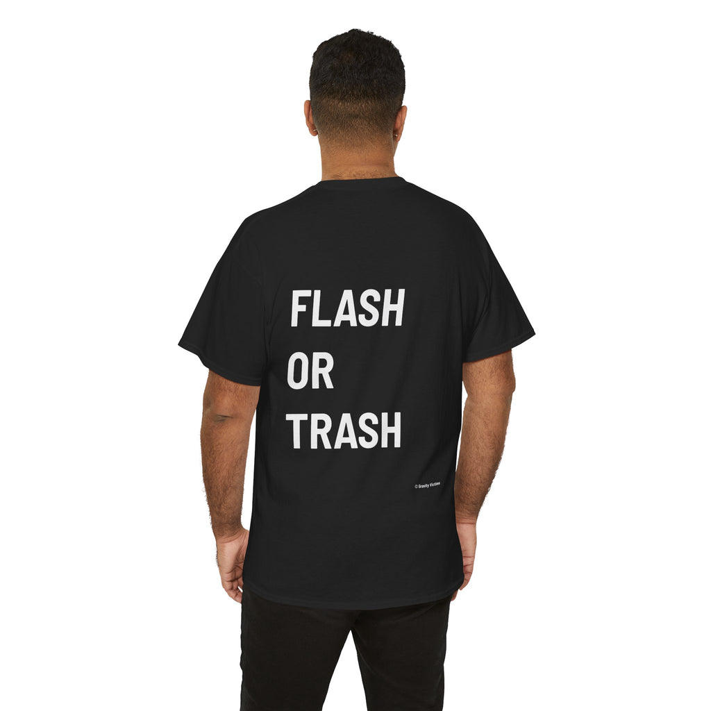 Flash Or Trash Backside Tee